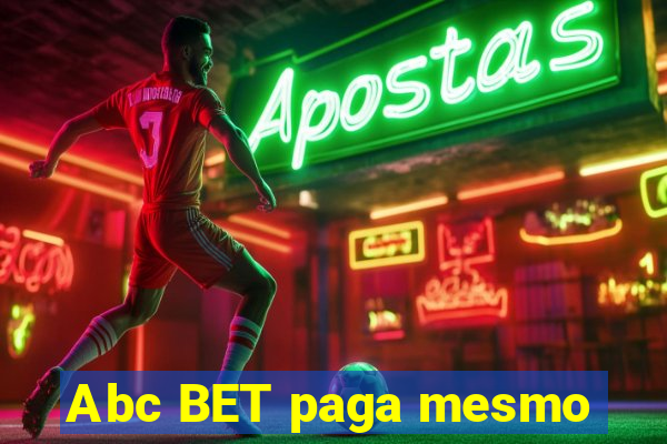 Abc BET paga mesmo